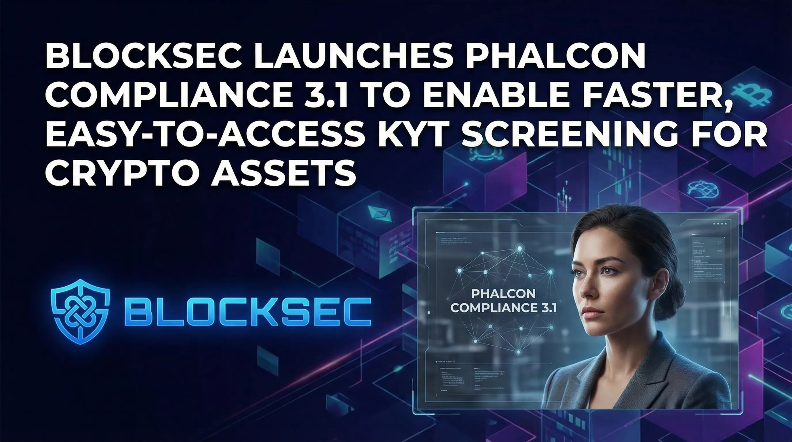 BlockSec Unveils Phalcon 3.1: Instant KYT Screening for Web3 Compliance