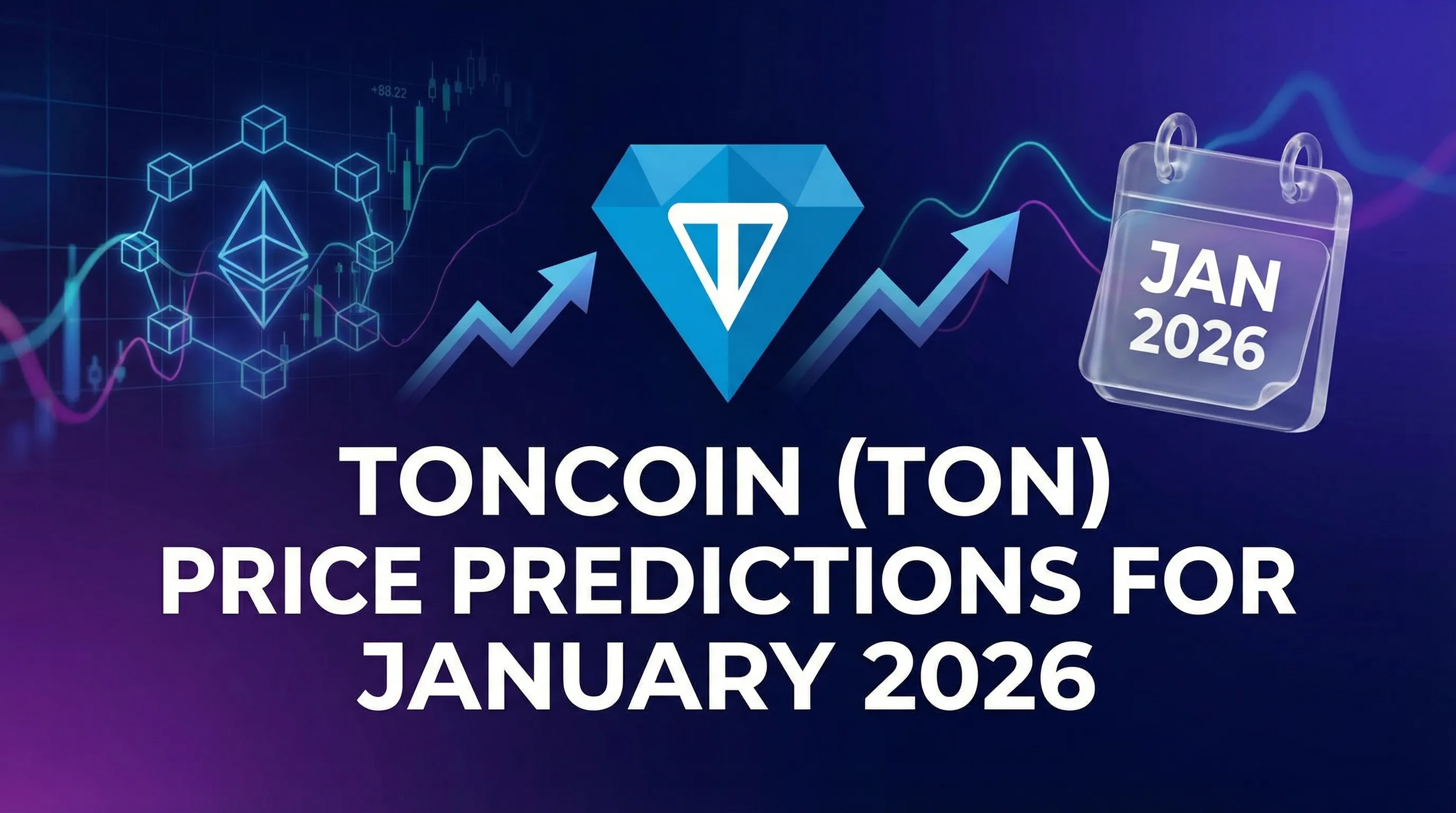 Navigating Toncoin's Horizon: Price Outlook and Market Analysis for January 2026